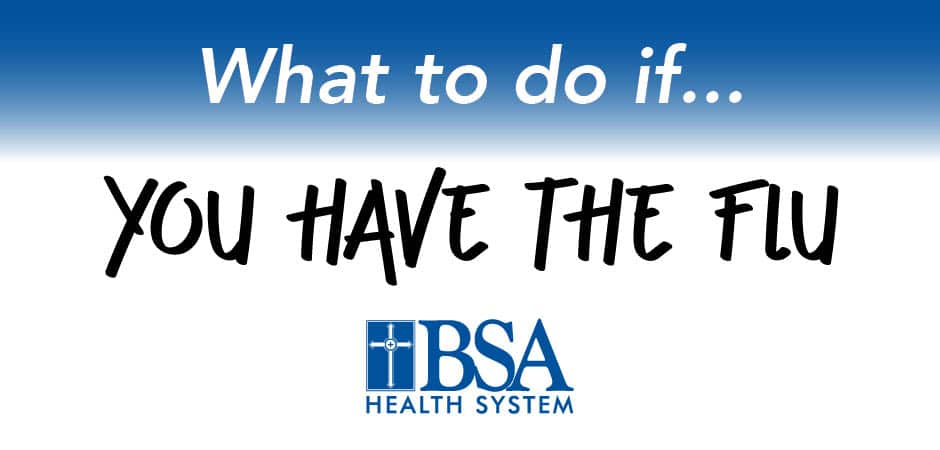 What to do if … you have the flu
