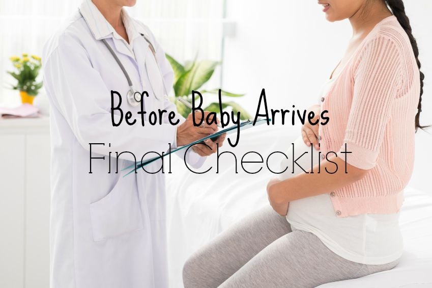 The Final Month Before Baby Arrives