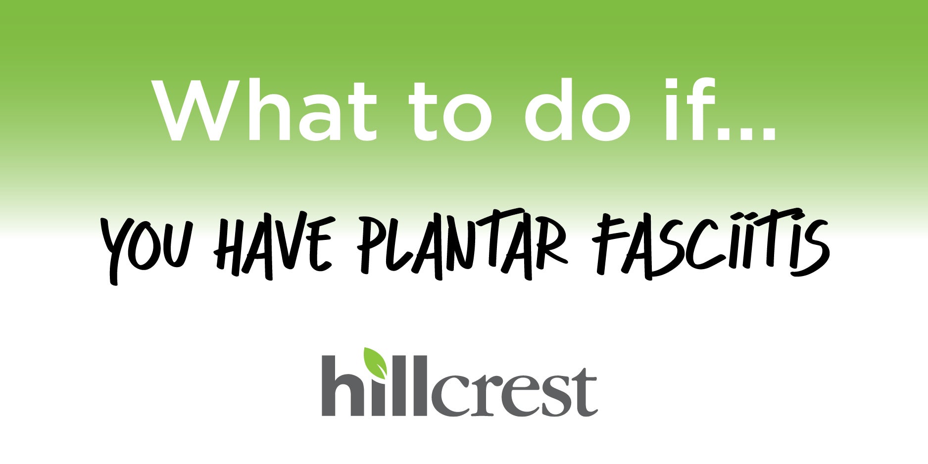 What to do if … you have plantar fasciitis