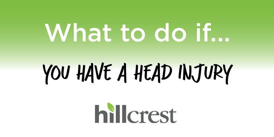 What to do if … you have a head injury