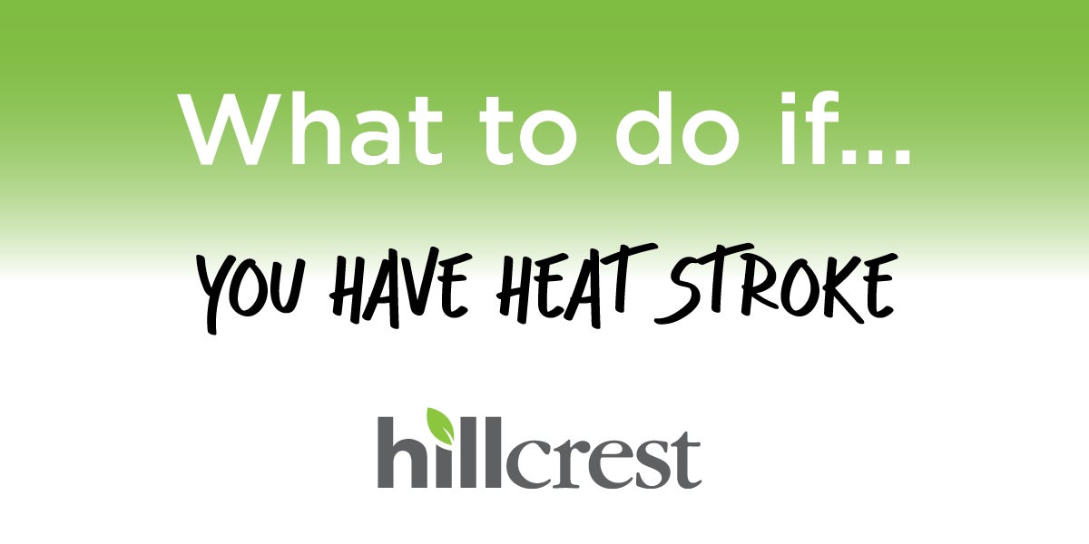 What to do if… you get heat stroke