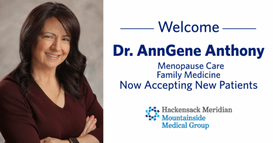 Hackensack Meridian Mountainside Medical Group Welcomes AnnGene Anthony, M.D. to Lead New Menopause Care Clinic