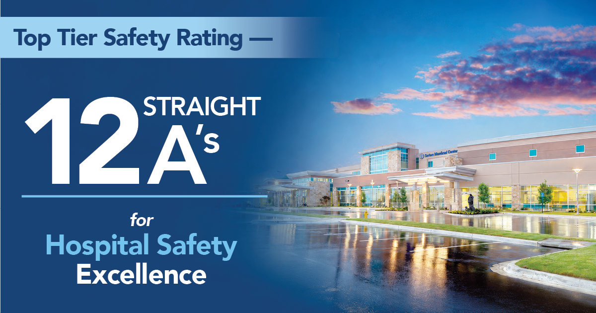 Top Tier Safety Rating - 12 STRAIGHT A's Hospital Safety Excellence