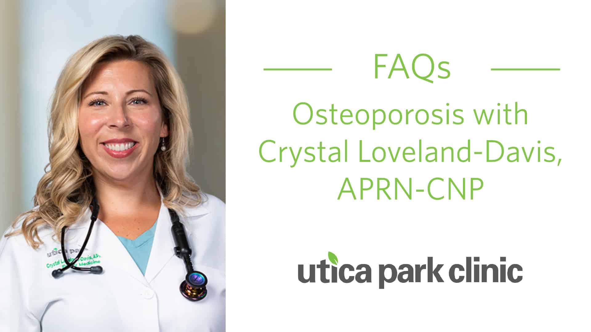 Osteoporosis FAQs with Crystal Loveland-Davis, APRN-CNP