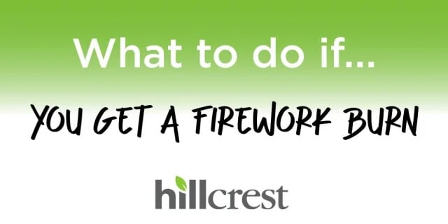 What to do if … you get a firework burn